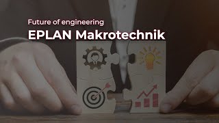 Future of engineering - EPLAN Makrotechnik