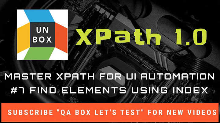 #7 Find Elements Using Index and XPath last and position functions