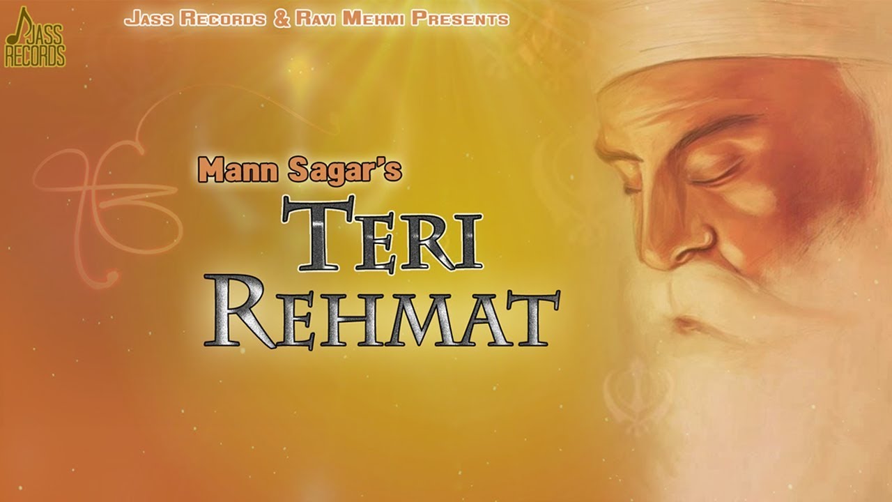 Teri Rehmat  Full HD  Mann Sagar Punjabi Songs 2019