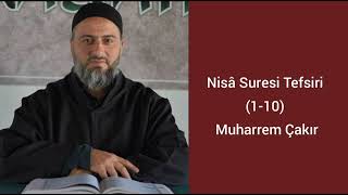 Nisa Suresi (1-10) Ayetlerinin Tefsiri - Muharrem Çakır