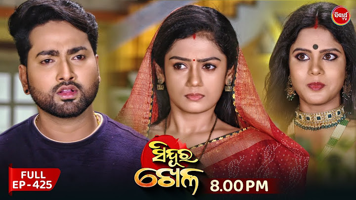 Sindura Khela | Full Episode 425 | ସିନ୍ଦୁର ଖେଳ | Odia Mega Serial | Sidharth TV @8PM
