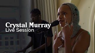 Crystal Murray - Green Rooms (Live Session)