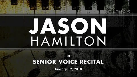 01-19-18 Jason Hamilton Senior Voice Recital (HD)