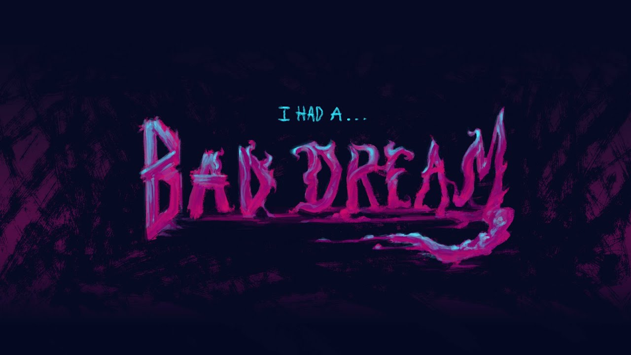 Bad Dreams YouTube