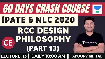 L13: RCC Design Philosophy (Part-13) | 60 Days Crash Course for NLC & iPATE 2020 Exam (CE) | Apoorv
