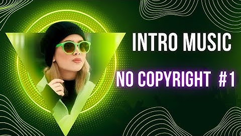 intro video background music no copyright #intro free download background intro 👌🎵(1)