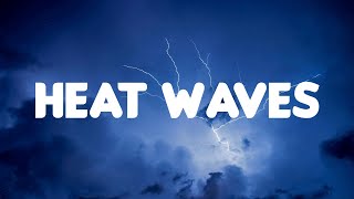 Glass Animals - Heat Waves (Lyrics)