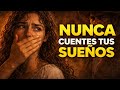 NUNCA CUENTES TUS SUEÑOS la maldad no está fuera de casa, está dentro.