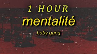 Baby Gang - Mentalité (sped up/tiktok version) Lyrics | tengo solo una mentalite | 1 HOUR