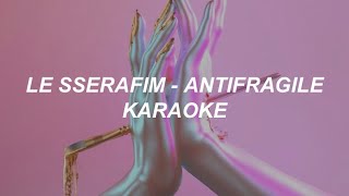 LE SSERAFIM 르세라핌 - 'ANTIFRAGILE' Karaoke Easy Lyrics