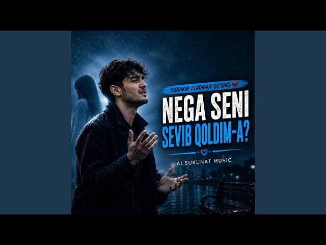 NEGA SENI SEVIB QOLDIM-A