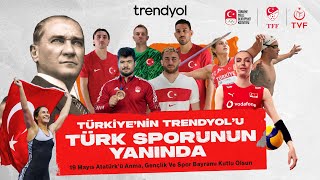 Türkiye'nin Trendyol'u Sporun Yanında 🇹🇷🧡