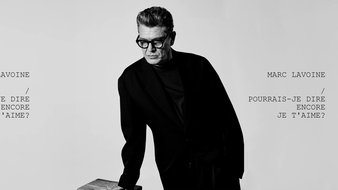 Marc Lavoine - Pourrais-je dire encore je t'aime (Official Visualizer)