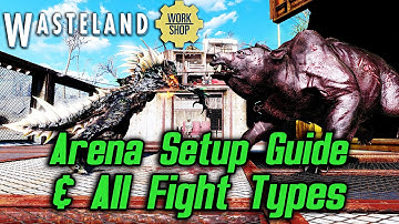 Fallout 4 Wasteland Workshop - Arena Setup Guide and All Fight Types