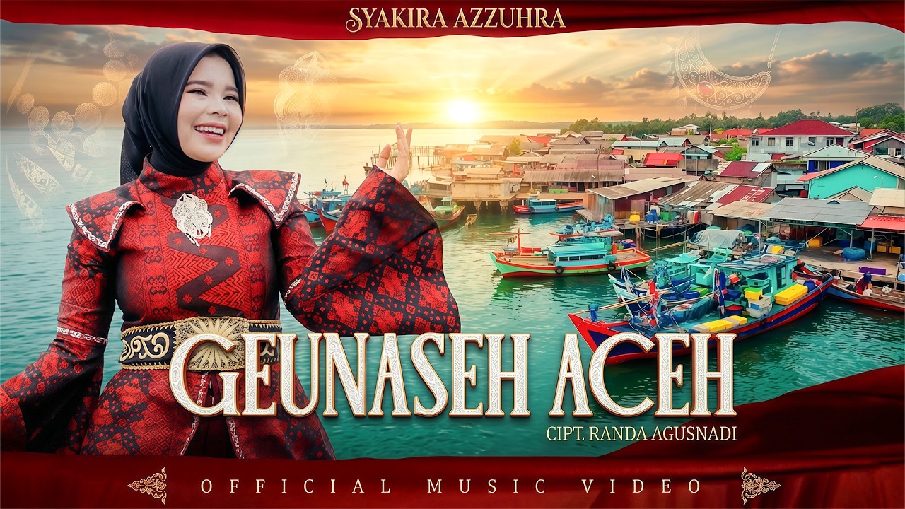 Geunaseh Aceh - syakira Azzuhra (Official Music Video)