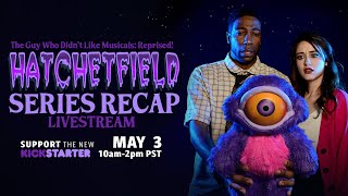 HATCHETFIELD SERIES RECAP! Livestream @starkid