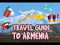 TRAVELLING TO ARMENIA UNDER THE NEW NORMAL |  A TRAVEL GUIDE | TRAVELLING DURING COVID19 2021