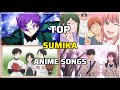 My Top sumika Anime Songs