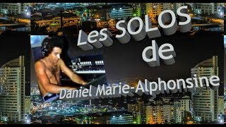 Video thumbnail of "🎹 Les  SOLOS  de  Daniel Marie-Alphonsine. { Martinique } ✌"