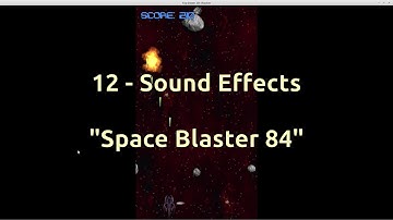 12 - Sound Effects... Space Blaster 84 - Godot Tutorial