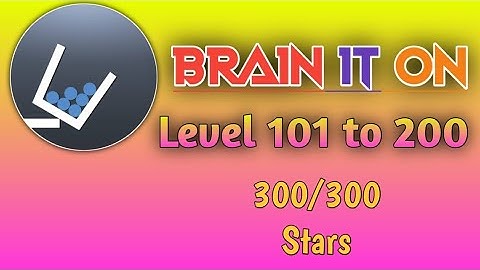 Brain it on level 101 to 200 all star with easy solution
