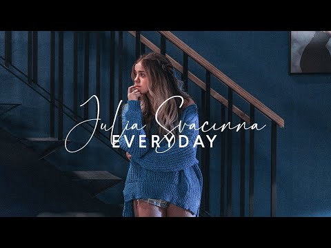 JULIA SVACINNA - Everyday (Video)