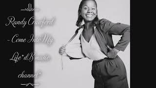 Randy Crawford - Come Into My Life R- Edit