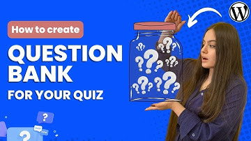 How to Create Question Bank for Quiz in WordPress