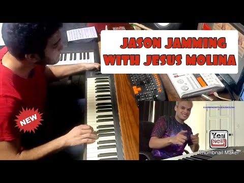 Jason Jamming With Jesus Molina 🎵🎹
