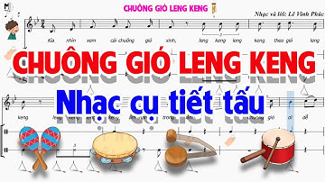 CHỦ ĐỀ 1: CHUÔNG GIÓ LENG KENG (NHẠC CỤ TIẾT TẤU)  -  ÂM NHẠC LỚP 4  - KẾT NỐI TRI THỨC
