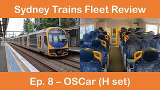 Sydney Trains Fleet Review Ep. 8 - OSCar H sets