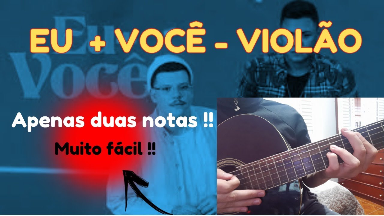 Guarda Ferrugem e Felipe Araújo - Eu + Você - Como tocar su YouTube Guarda Ferrugem e Felipe Araújo - Eu + Você - Como tocar su YouTube