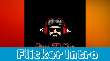 Flicker Intro in KineMaster || PixelLab || Tutorial