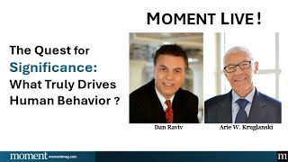 The Quest for Significance: What Truly Drives Human Behavior with Arie W.  Kruglanski and Dan Raviv