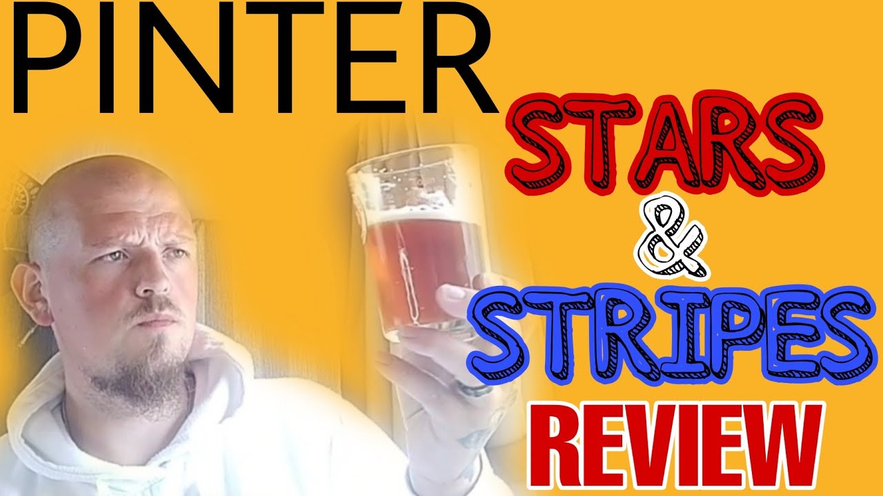 PINTER | STARS & STRIPES REVIEW - Homebrew 