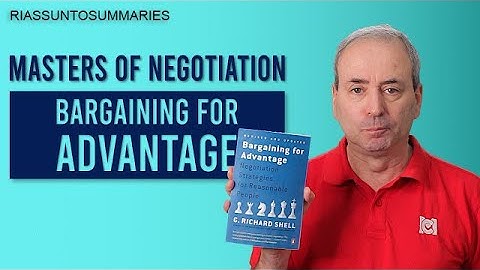 Bargaining For Advantage | G. Richard Shell | Book Summary