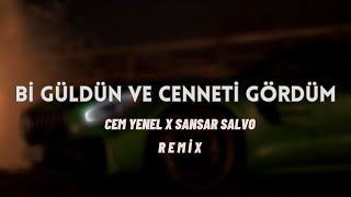 Cem Yenel & Sansar Salvo - Bi Güldün Ve Cenneti Gördüm ( Uğur Yılmaz Remix )