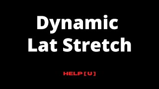 Dynamic Lat Stretch