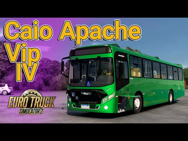 Ônibus ETS 2: Caio Apache Vip IV Multi-Chassis v2.4 [V 1.45.x]