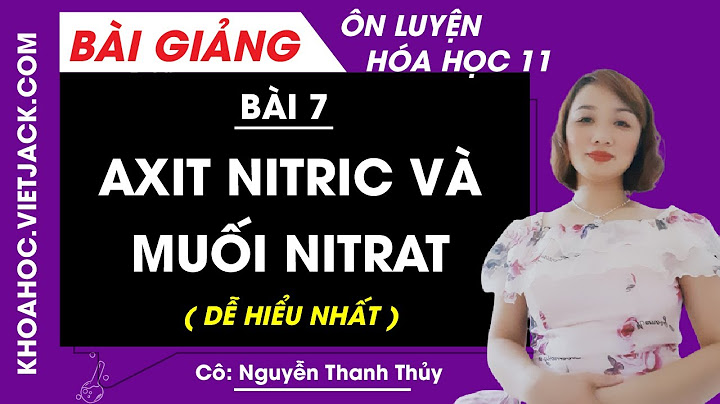 Giáo án hóa 11 axit nitric theo phương pháp mới năm 2024