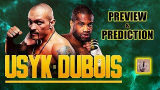 Oleksandr Usyk vs Daniel Dubois - Preview \& Prediction