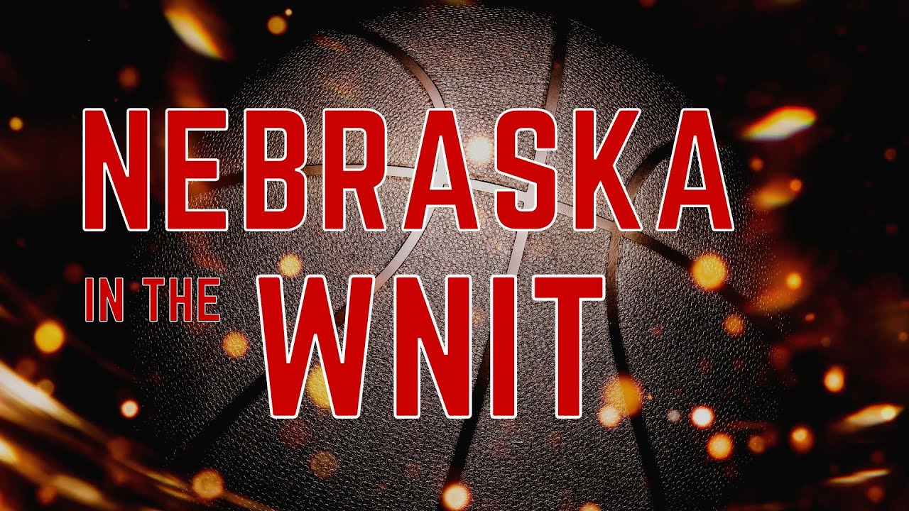 Nebraska in the WNIT, Thursday's bracket update YouTube