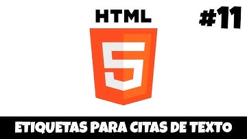 ✅ Etiquetas para Citas de Texto | Curso de HTML5 desde CERO #11