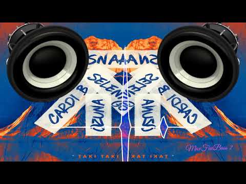 Taki Taki - DJ Snake(BassBoosted)(Feat.Cadi B , Ozuna & Selena Gomez)