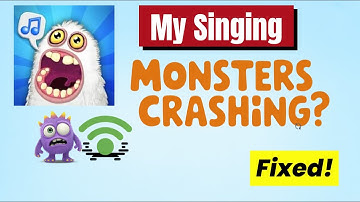 My Singing Monsters App Crashing Issue on Android I 100% Working Solution
