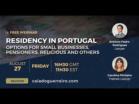 Residency in Portugal  Options for Small Businesses, Pensioners, Religious and Others