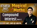 Compound Interest | Magical Maths | Utkarsh 360 Series #31 | Prashant Sir