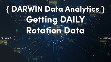 10) Daily Rotation Data | DARWIN Data Analytics for Algorithmic Trading