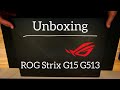 Unboxing : ROG Strix G15 G513