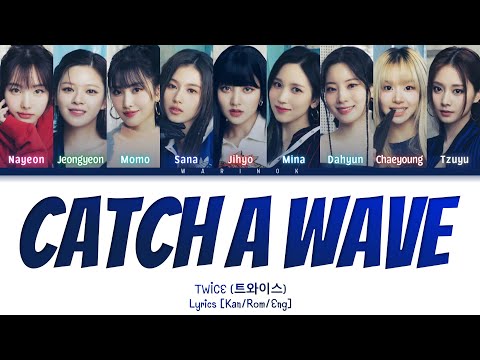 TWICE Catch a wave Lyrics (Kan/Rom/Eng/가사) Color Coded Lyrics